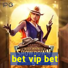 bet vip bet